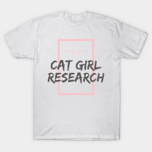 I walk for Cat Girl Research T-Shirt